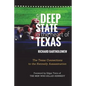 The Deep State in the Heart of Texas - Paperback