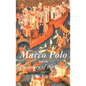Marco Polo and the Discovery of the World - Hardcover