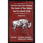 American Big-Game Hunting The Book of the Boone and Crockett Club - Hardcover