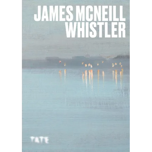 James McNeil Whistler - Paperback