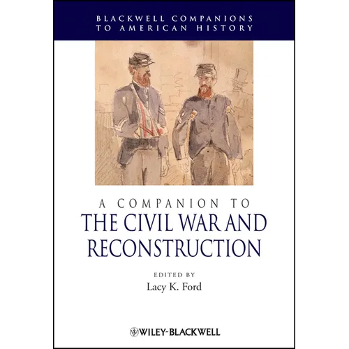 A Companion to the Civil War and Reconstruction - Paperback