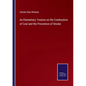An Elementary Treatise on the Combustion of Coal and the Prevention of Smoke - Paperback