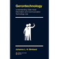 Gerontechnology: Understanding Older Adult Information and Communication Technology Use - Paperback