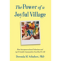The Power of a Joyful Village: How Intergenerational Solutions and Age-Friendly Communities Can Heal Us All - Hardcover