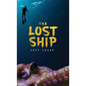 The Lost Ship - Hardcover