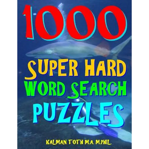 1000 Super Hard Word Search Puzzles: Fun Way to Improve Your IQ - Paperback