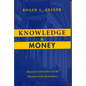 Knowledge and Money: Research Universities and the Paradox of the Marketplace - Paperback