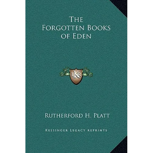 The Forgotten Books of Eden - Hardcover