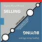 Slightly More Efficient Selling Slightly More Efficient Buying: How buyers & sellers should collaborate to fix urgent and important problems - Paperback
