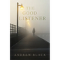 The Good Listener - Paperback