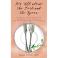 It's All about the Fork and the Spoon: A Compilation of Light-Hearted Stories Highlighting Cultural Differences in How We Do Things & How they are Per - Paperback