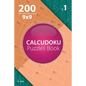 Calcudoku - 200 Easy to Normal Puzzles 9x9 (Volume 1) - Paperback