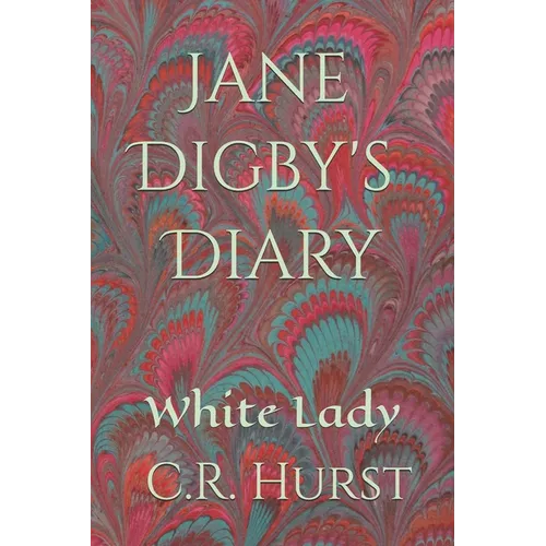 Jane Digby's Diary: White Lady - Paperback