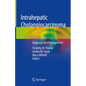 Intrahepatic Cholangiocarcinoma: Diagnosis and Management - Hardcover
