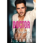 Doctor Playboy: A Second Chance Age-Gap Romance - Paperback