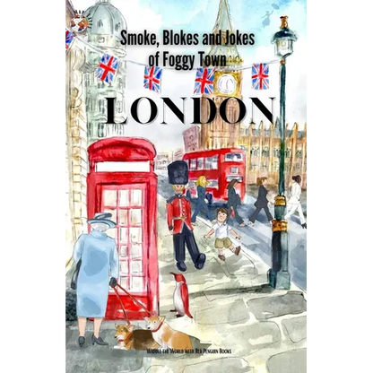 London: Smokes, Blokes, and Jokes of Foggy Town - Paperback