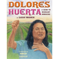 Dolores Huerta: A Hero to Migrant Workers - Hardcover