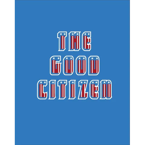 The Good Citizen - Hardcover