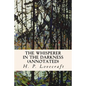 The Whisperer in the Darkness (annotated) - Paperback