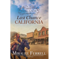 Finding Love in Last Chance, California - Paperback