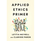 Applied Ethics Primer - Paperback