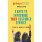 Women Who Push the Limits Presents 7 Keys to Improving Your Customer Service - Paperback
