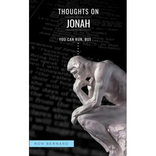 Thoughts on Jonah: You Can Run, But... - Paperback