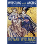 Wrestling with Angels: Conversations in Modern Theology - Paperback