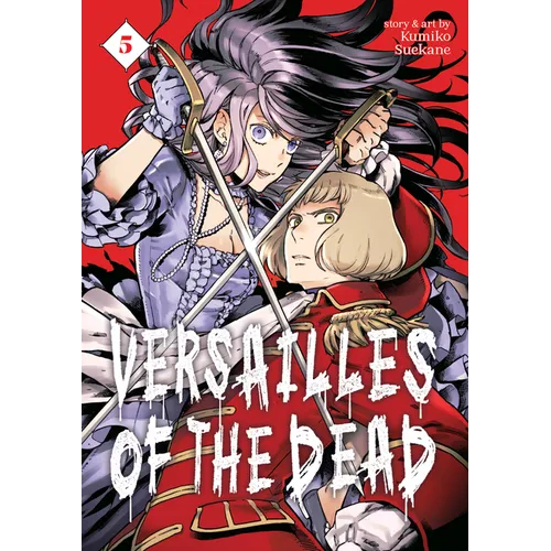 Versailles of the Dead Vol. 5 - Paperback