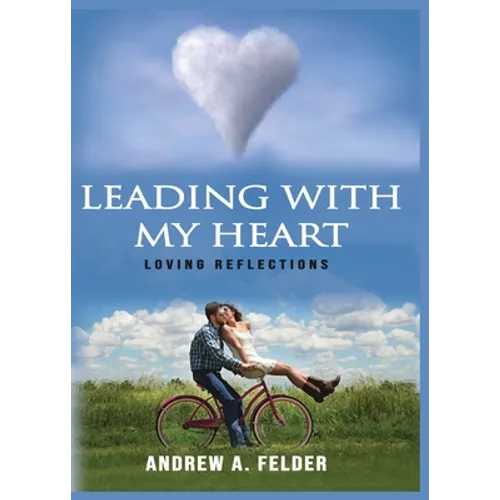 Leading With My Heart - Paperback