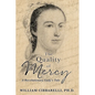 The Quality of Mercy: A Revolutionary Lady's Tale - Paperback