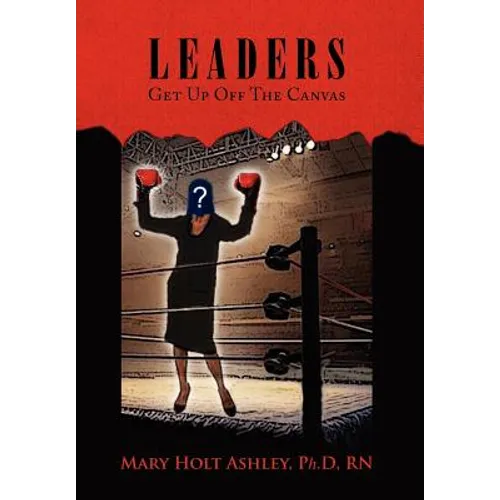 Leaders: Get Up Off The Canvas - Hardcover