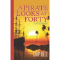 A Pirate Looks at Forty - Paperback