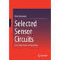 Selected Sensor Circuits: From Data Sheet to Simulation - Paperback