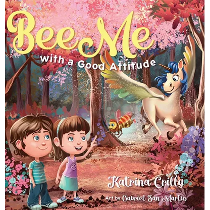 Bee Me: with a good attitude - Hardcover