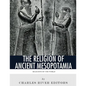 Religions of the World: The Religion of Ancient Mesopotamia - Paperback