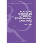 Plato and Plotinus on Mysticism, Epistemology, and Ethics - Paperback