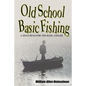 Old School Basic Fishing - Paperback