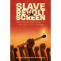 Slave Revolt on Screen: The Haitian Revolution in Film and Video Games - Paperback