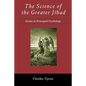 The Science of the Greater Jihad: Essays in Principial Psychology - Paperback
