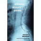 Strange Beauty Shows - Paperback