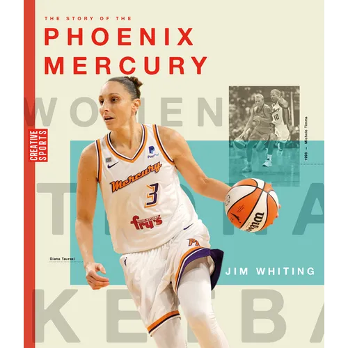 The Story of the Phoenix Mercury - Library Binding