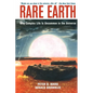 Rare Earth: Why Complex Life Is Uncommon in the Universe - Paperback