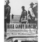Irish Gandy Dancer: A tale of building the Transcontinental Railroad - Paperback
