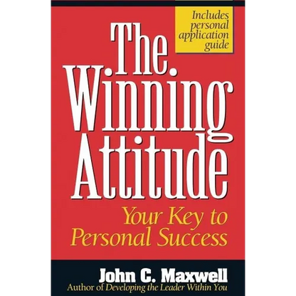 The Winning Attitude: Your Key to Personal Success - Paperback