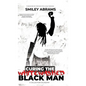 Curing The Whitewashed Black Man - Hardcover
