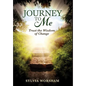 Journey to Me: Trust the Wisdom of Change - Hardcover