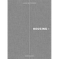 Housing+: On Thresholds, Transitions, and Transparencies - Hardcover