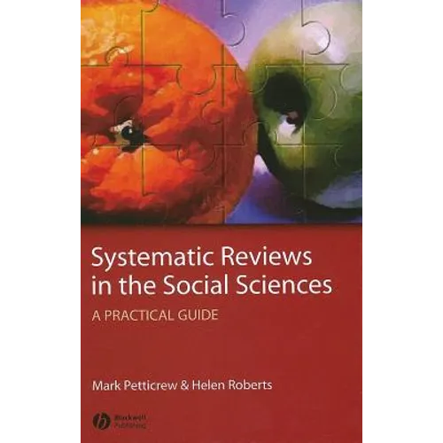 Systematic Reviews in the Social Sciences: A Practical Guide - Hardcover