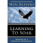 Learning to Soar: Memoir of a Spiritual Awakening - Paperback